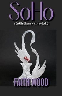 SOHO - Decklin Kilgarry Suspense Mysteries, #2