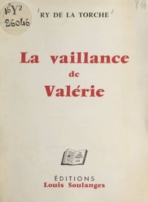 La vaillance de Valérie