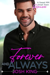 Forever and Always: A Sweet MM Small Town Romance - Sunrise Bay, #4