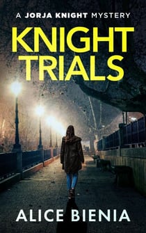 Knight Trials - A Jorja Knight Mystery, #2