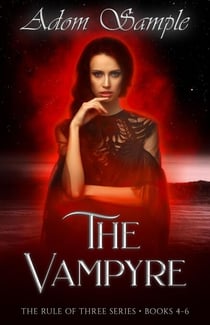 The Vampyre - The Rule of Three, #2