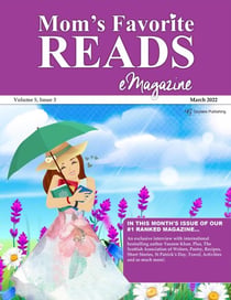 Mom’s Favorite Reads eMagazine March 2022 - Mom’s Favorite Reads, #41