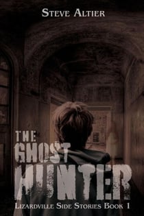 The Ghost Hunter - Lizardville Side Stories, #1
