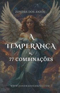 A Temperança e as 77 Combinações do Tarô - Combinações do Tarô, #14