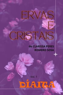 Ervas e Cristais - Um Estilo de Vida, #1