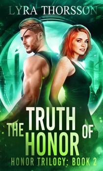 The Truth of Honor - Honor Trilogy, #2
