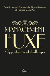 Management du luxe - Evolutions, challenges et opportunités