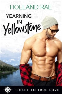 Yearning in Yellowstone - Ticket to True Love Series
