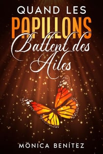 Quand les papillons battent des ailes