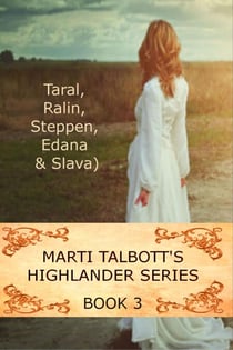 Marti Talbott's Highlander Series 3 - Marti Talbott's Highlander Series, #3