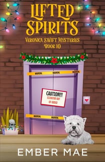 Lifted Spirits - Veronica Swift Mysteries, #10