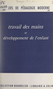 Travail des mains et développement de l'enfant - 2 à 8 ans