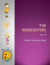 William The Gentle Wasp - The Insideouters, #10