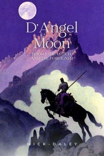 The Witch and the Foreigner - D'Angel Moon, #1