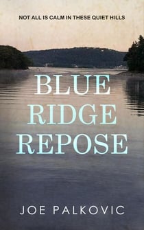 Blue Ridge Repose - Blue Ridge Mysteries, #1