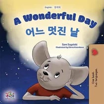 A Wonderful Day ?? ?? ? - English Korean Bilingual Collection