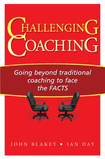 Challenging Coaching - Going Beyond Traditional Coaching to Face the FACTS