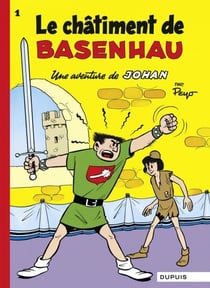 Johan et Pirlouit - Tome 1 - Le Châtiment de Basenhau