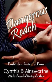 Dangerous Reach - Forbidden, #4