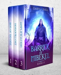 Barrier Of Mibekel: Books 1-3 - The Barrier Of Mibekel