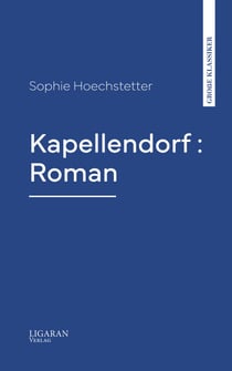 Kapellendorf : Roman