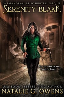 Serenity Blake, A Paranormal Relic Hunters Prequel - Paranormal Relic Hunters, #1