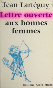 Lettre ouverte aux bonnes femmes