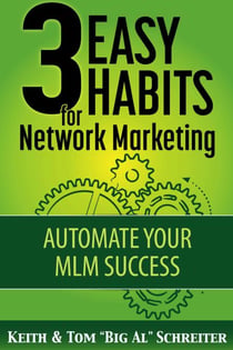 3 Easy Habits for Network Marketing: Automate Your MLM Success
