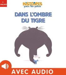 Dans l'ombre du tigre