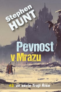 Pevnost v Mrazu - Trojí Říše, #2