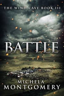 The Battle (The Wind Cave Book 3) - The Wind Cave, #3