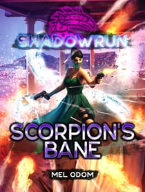 Shadowrun: Scorpion's Bane - Shadowrun, #68