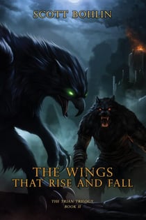 The Wings That Rise and Fall - Trian Trilogy, #2