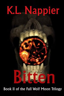 Bitten: Book II in the Full Wolf Moon Trilogy - The Full Wolf Moon Trilogy, #2