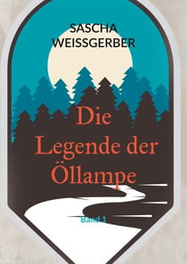 Die Legende der Öllampe - Band 1