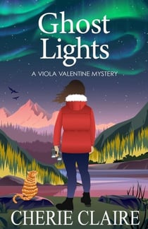 Ghost Lights - Viola Valentine Mystery, #8