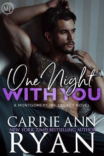 One Night With You - Montgomery Ink Legacy, #7