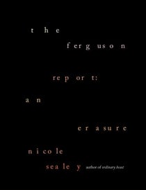 The Ferguson Report: An Erasure