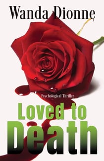 Loved To Death