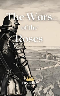The Wars of the Roses - The History of England, #3