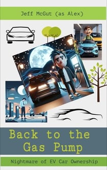 Back to the Gas Pump - Comical Takes to Life, #2024.1