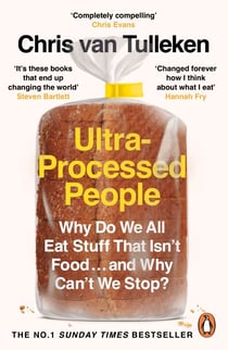 Ultra-Processed People - The Definitive #1 Bestseller You Need to Understand Ultra-Processed Food