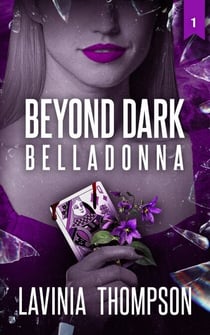 Beyond Dark 1: Belladonna - Beyond Dark, #1
