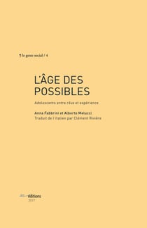 L’âge des possibles - Adolescents entre rêve et expérience