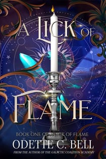 A Lick of Flame Book One - A Lick of Flame, #1