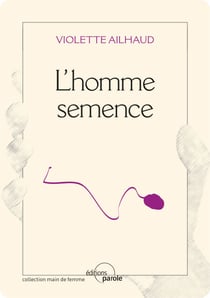 L'homme semence - Témoignage