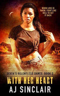 With Her Heart - Death's Relentless Dance (A Reverse Harem Romance), #3