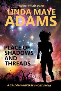 Place of Shadows and Threads - GALCOM Universe