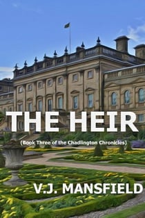 The Heir - THE CHADLINGTON CHRONICLES, #3