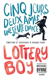 Lottery Boy - Cinq jours, deux amis, une seule chance